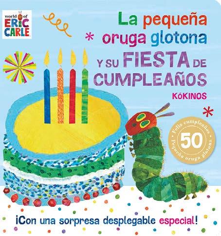 PEQUEÑA ORUGA GLOTONA Y SU FIESTA DE CUMPLEAÑOS, LA | 9788417074838 | CARLE, ERIC