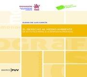 DERECHO AL MEDIO AMBIENTE DE SU TUTELA PENAL A LA RESPUESTA PROCESAL, EL | 9788491903062 | DE LUIS GARCÍA, ELENA