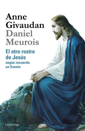 OTRO ROSTRO DE JESÚS, EL | 9788415864639 | GIVAUDAN, ANNE