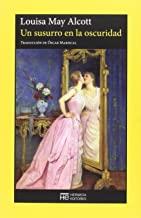 SUSURRO EN LA OSCURIDAD, UN | 9788494454936 | ALCOTT, LOUISA MAY