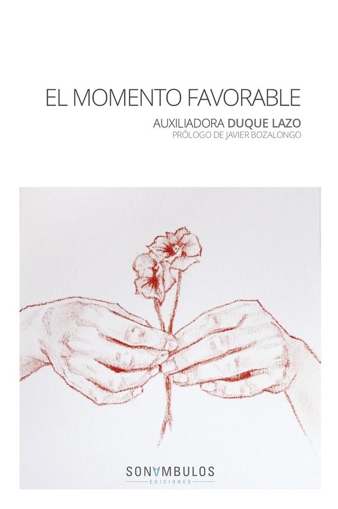 MOMENTO FAVORABLE, EL | 9788494836756 | DUQUE LAZO, AUXILIADORA