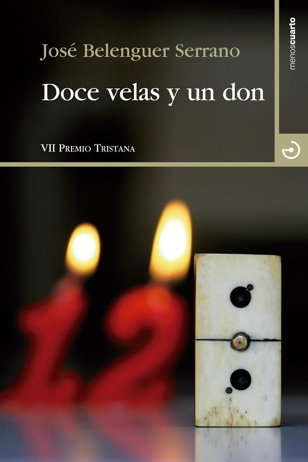 DOCE VELAS Y UN DON | 9788415740230 | BELENGUER SERRANO, JOSE