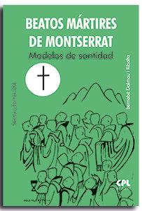 BEATOS MARTIRES DE MONTSERRAT MODELOS DE SANTIDAD | 9788491657187 | DALMAU I RIBALTA, BERNABE