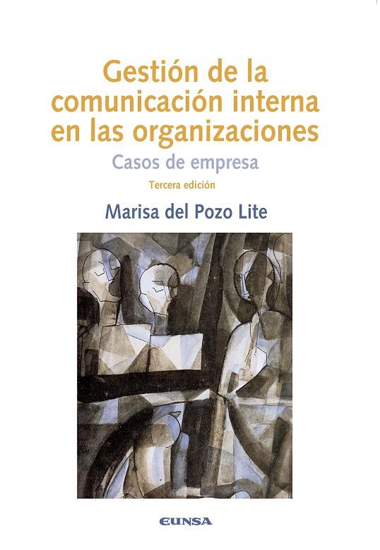 GESTIÓN DE LA COMUNICACIÓN INTERNA EN LAS ORGANIZACIONES, 3ª ED. | 9788431330965 | DEL POZO LITE, MARISA