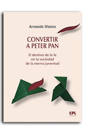 CONVERTIR A PETER PAN | 9788491655206 | MATTEO, ARMANDO