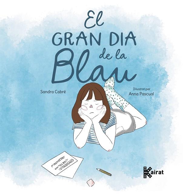 GRAN DIA DE LA BLAU, EL | 9788419476630 | CABRÉ, SANDRA