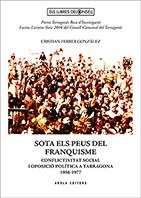 SOTA ELS PEUS DEL FRANQUISME | 9788494862960 | FERRER GONZALEZ, CRISTIAN