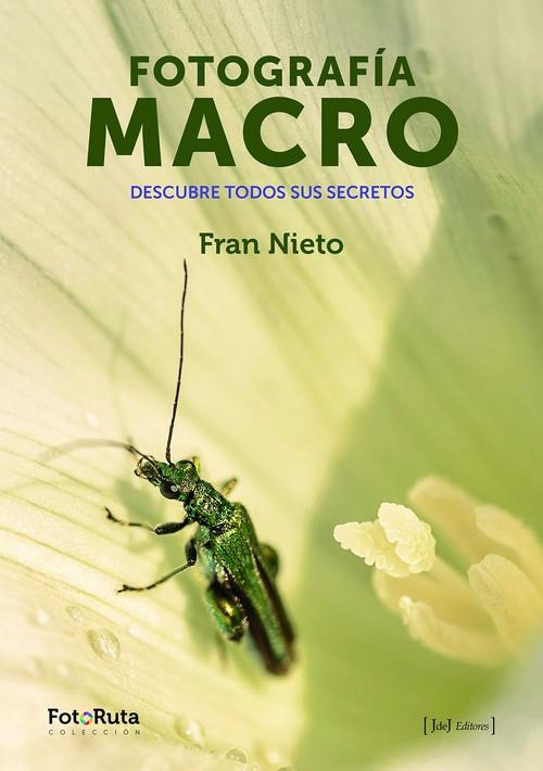 FOTOGRAFÍA MACRO | 9788415131694 | NIETO, FRAN