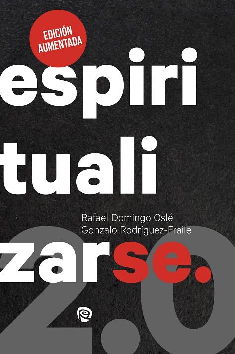ESPIRITUALIZARSE | 9788432172359 | DOMINGO OSLE, RAFAEL / RODRIGUEZ-FRAILE, GONZALO