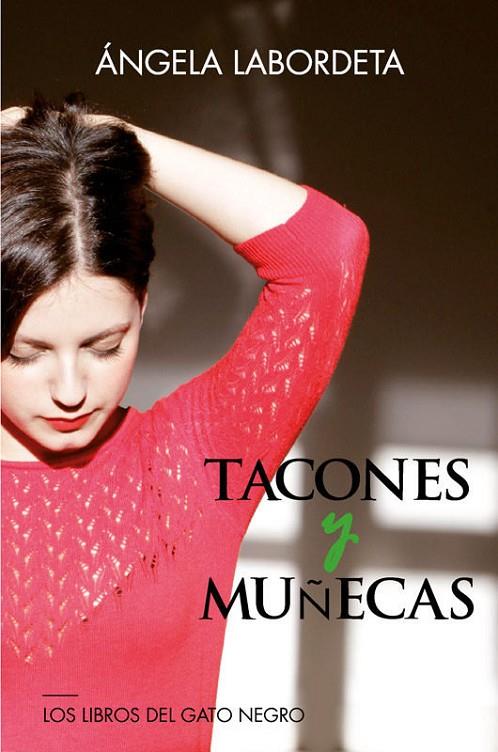 TACONES Y MUÑECAS | 9788494442322 | LABORDETA DE GRANDES, ANGELA