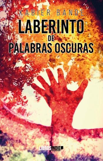 LABERINTO DE LAS PALABRAS OSCURAS, EL | 9788410111189 | BANDE, JAVIER