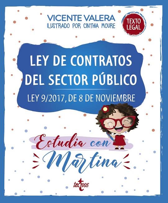 LEY DE CONTRATOS DEL SECTOR PÚBLICO. ESTUDIA CON MARTINA | 9788430981823 | VALERA, VICENTE