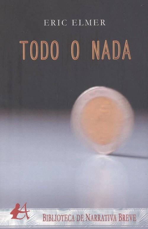 TODO O NADA | 9788418250927 | ELMER, ERIC
