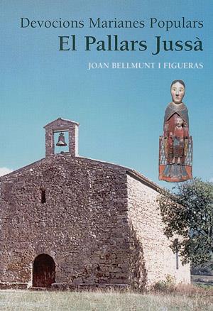 PALLARS JUSSÀ, EL | 9788497790284 | BELLMUNT I FIGUERAS, JOAN