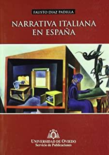 NARRATIVA ITALIANA EN ESPAÑA | 9788474688368 | DÍAZ PADILLA, FAUSTO