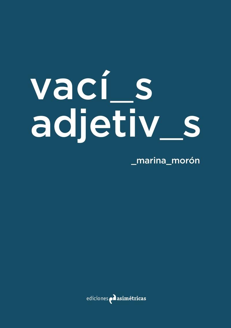 VACÍOS ADJETIVOS | 9788494630071 | MORON, MARINA