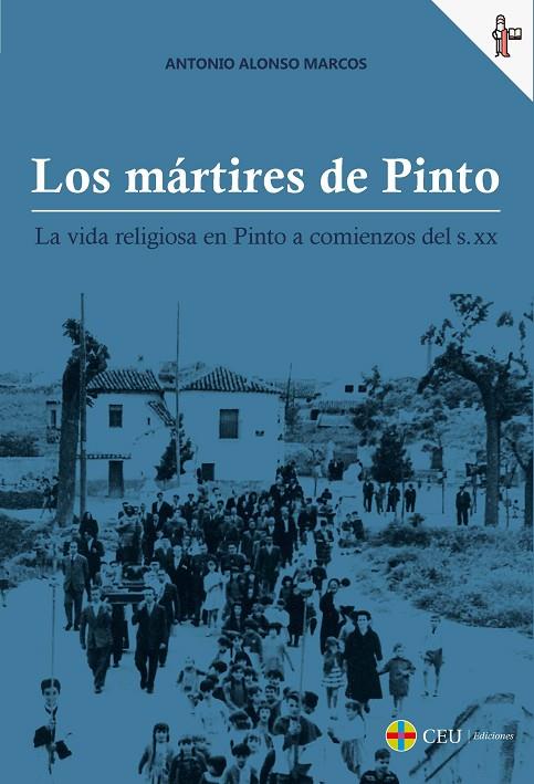 MÁRTIRES DE PINTO, LOS | 9791387860004 | ALONSO MARCOS, ANTONIO