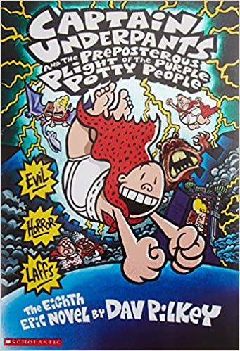CAPTAIN UNDERPANTS AND THE PREPOSTEROUS PLIGHT OF THE PURPLE POTTY PEOPLE | 9780439376143 | PILKEY, DAV