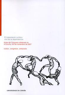 TRATAMIENTO JURÍDICO CIVIL DE LA DEPENDENCIA, EL | 9788497493208