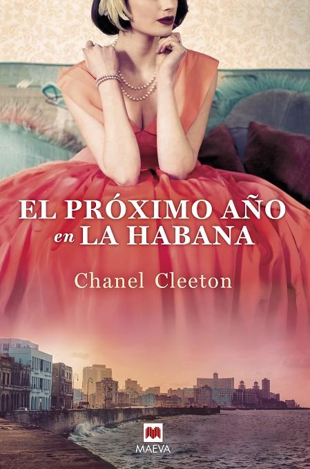 PRÓXIMO AÑO EN LA HABANA, EL | 9788418184116 | CLEETON, CHANEL