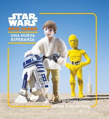 STAR WARS EPIC YARNS 01 : UNA NUEVA ESPERANZA | 9788416401987