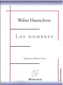 HOMBRES, LOS | 9791399048667 | HASENCLEVER, WALTER