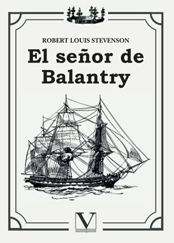 SEÑOR DE BALANTRY, EL | 9788413376240 | STEVENSON, ROBERT LOUIS