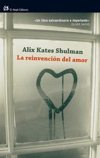 REINVENCIÓN DEL AMOR, LA | 9788476699393 | KATES SHULMAN, ALIX