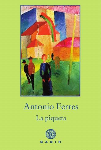PIQUETA, LA | 9788494837845 | FERRES, ANTONIO