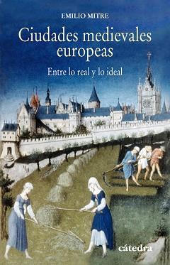 CIUDADES MEDIEVALES EUROPEAS | 9788437631639 | MITRE, EMILIO
