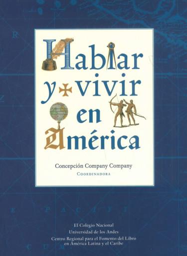 HABLAR Y VIVIR EN AMÉRICA | 9789587984668 | COMPANY COMPANY, CONCEPCIÓN