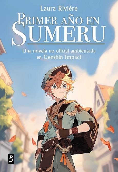 GENSHIN IMPACT. PRIMER AÑO EN SUMERU | 9788408288626 | RIVIÈRE, LAURA