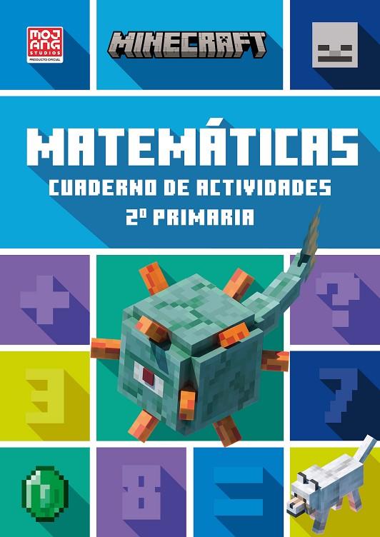 MINECRAFT OFICIAL : CUADERNO DE ACTIVIDADES, MATEMÁTICAS 2.º PRIMARIA | 9788419802781 | LIPSCOMBE, BRAD / THOMPSON, DAN