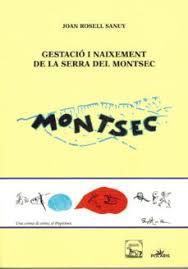 GESTACIÓ I NAIXEMENT DE LA SERRA DEL MONTSEC | 9788494173431 | ROSELL Y SANUY, JOAN