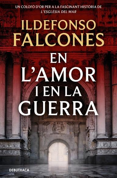 EN L'AMOR I EN LA GUERRA (L'ESGLÉSIA DEL MAR 3) | 9788419394828 | FALCONES, ILDEFONSO