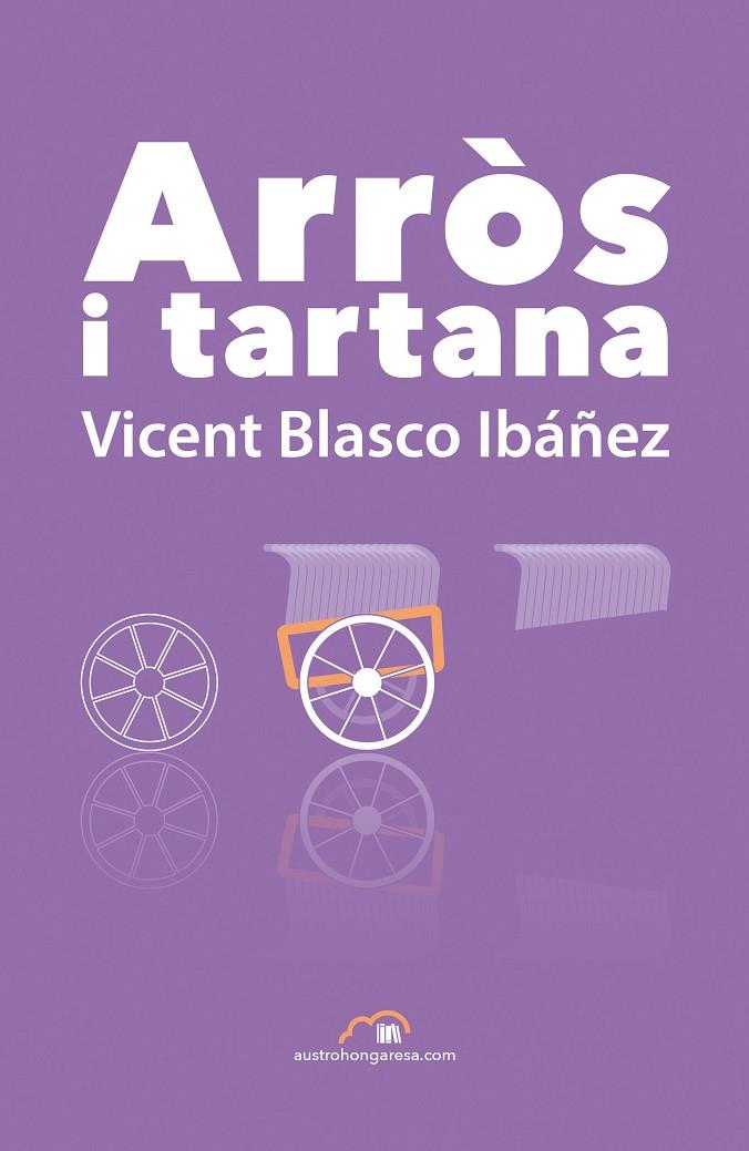 ARRÒS I TARTANA | 9788494519178 | BLASCO IBÁÑEZ, VICENT