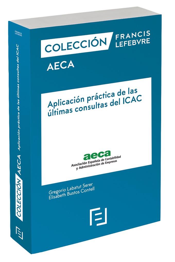 MANUAL APLICACIÓN PRÁCTICA DE LAS ÚLTIMAS CONSULTAS DEL ICAC | 9788417985059 | LEFEBVRE-EL DERECHO