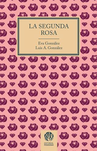 SEGUNDA ROSA, LA | 9788412875218 | GONZÁLEZ, EVA