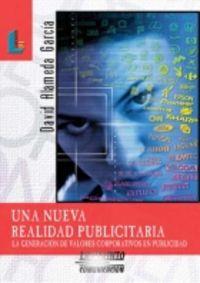 NUEVA REALIDAD PUBLICITARIA, UNA | 9788484832591 | ALAMEDA GARCÍA, DAVID
