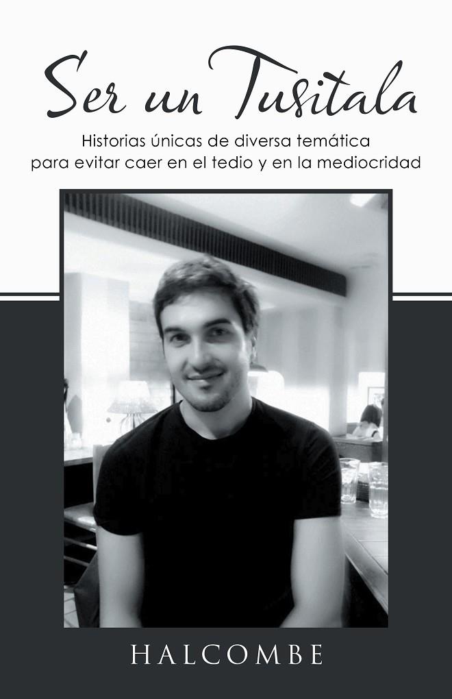 SER UN TUSITALA | 9788491123538 | HALCOMBE