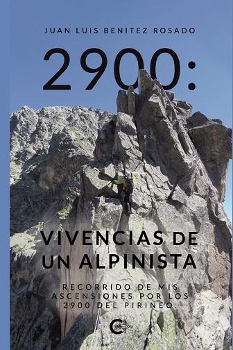2900 : VIVENCIAS DE UN ALPINISTA | 9788418500275 | BENITEZ ROSADO, JUAN LUIS