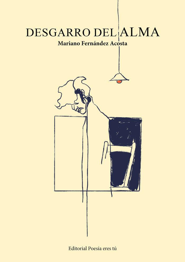 DESGARRO DEL ALMA | 9788418893223 | FERNÁNDEZ ACOSTA, MARIANO