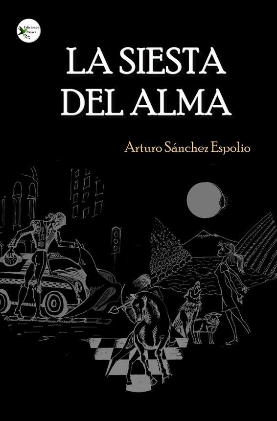 SIESTA DEL ALMA, LA | 9788412984378 | SANCHEZ ESPOLIO, ARTURO