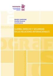 GUERRA, DERECHO Y SEGURIDAD EN LAS RELACIONES INTERNACIONALES | 9788491431329 | VV.AA