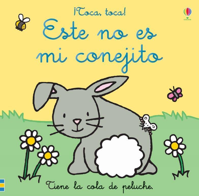 ESTE NO ES MI CONEJITO | 9781474979832 | WATT, FIONA