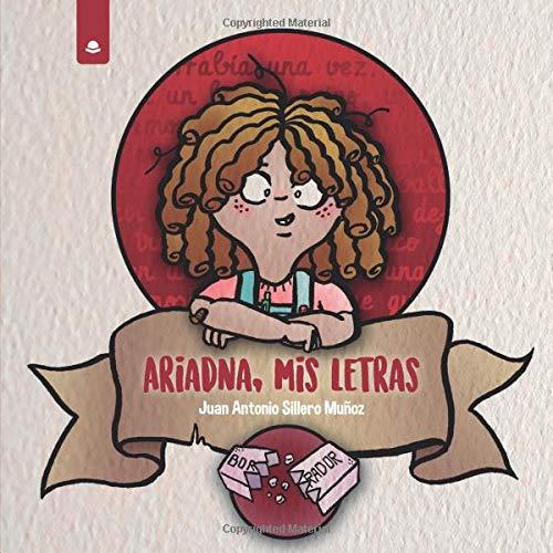 ARIADNA, MIS LETRAS | 9788413047461 | SILLERO MUÑOZ, JUAN ANTONIO