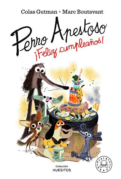 PERRO APESTOSO FELIZ CUMPLEAÑOS! | 9788418733543 | BOUTAVANT, MARC