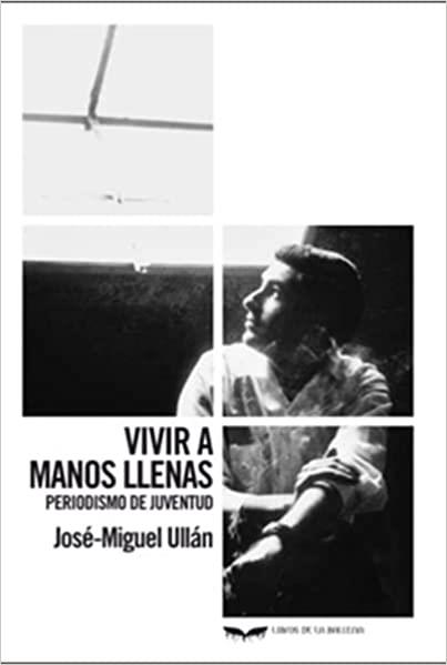 VIVIR A MANOS LLENAS | 9788483448342 | ULLÁN, JOSÉ-MIGUEL