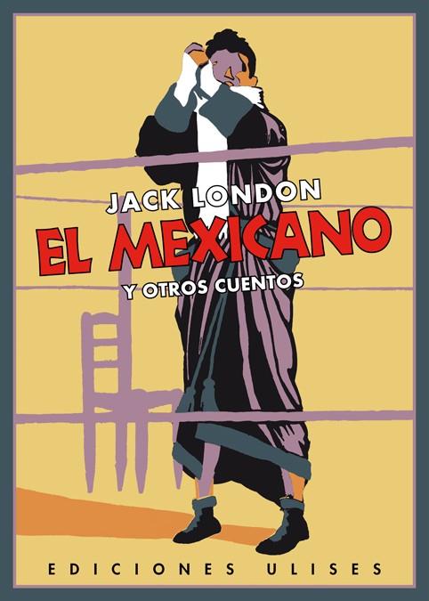MEXICANO Y OTROS CUENTOS, EL | 9788416300372 | LONDON, JACK