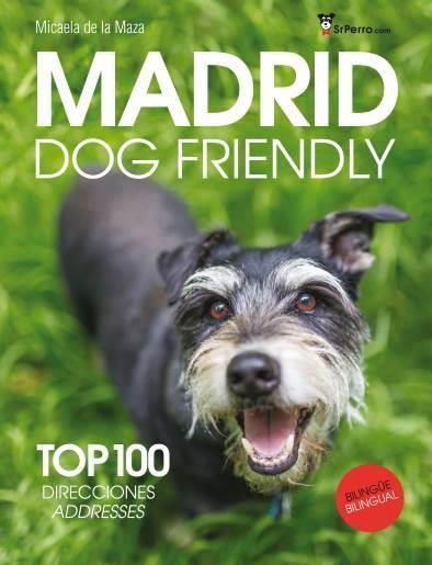 MADRID DOG FRIENDLY (2017) | 9788461756933 | SAINZ DE LA MAZA YBARRA, MICAELA